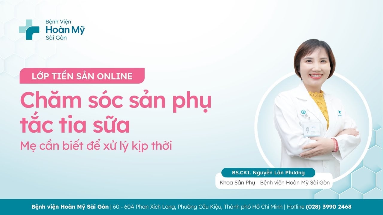 Chăm sóc sản phụ tắc tia sữa| Khoa Phụ Sản – Lớp tiền sản